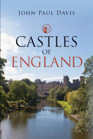 Title: Castles of England, Author: John Paul Davis