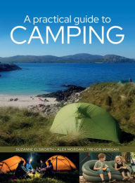 Title: A Practical Guide to Camping, Author: Suzanne Elsworth