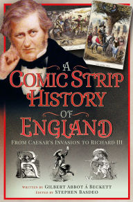 Title: A Comic History of England: The Original Horrible History, Author: Stephen Basdeo