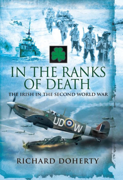 the Ranks of Death: Irish Second World War