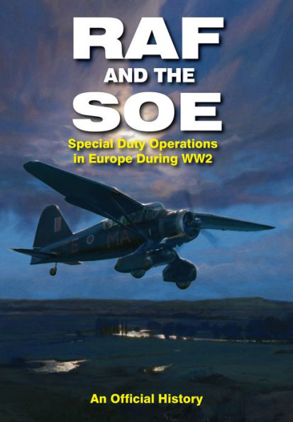 RAF and the SOE: Special Duty Operations Europe During World War II