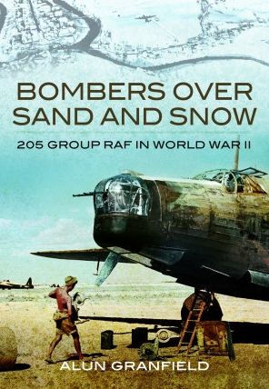 Bombers over Sand and Snow: 205 Group RAF World War II