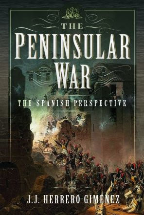 The Peninsular War: Spanish Perspective