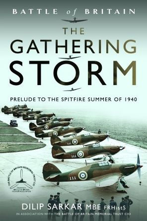 the Gathering Storm: Prelude to Spitfire Summer of 1940