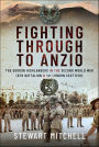 Fighting Through to Anzio: The Gordon Highlanders in the Second World War (6th Battalion & 1st London Scottish)