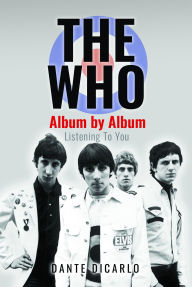 Download free ebooks for kindle fire The Who: Album by Album: Listening To You in English RTF DJVU 9781399058681