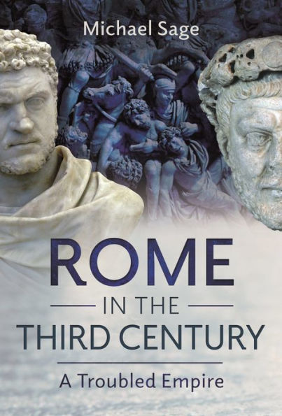 Rome the Third Century: A Troubled Empire