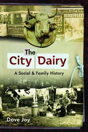 The City Dairy: A Social and Family History