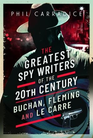 the Greatest Spy Writers of 20th Century: Buchan, Fleming and Le Carre