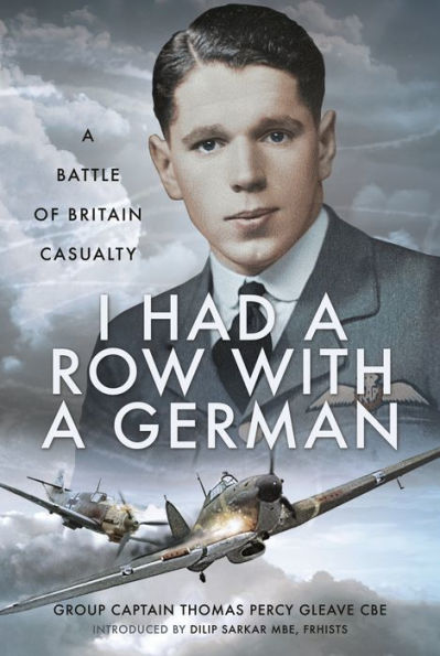 I Had A Row With German: Battle of Britain Casualty