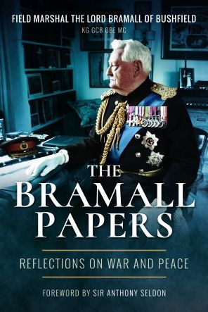 The Bramall Papers: Reflections on War and Peace