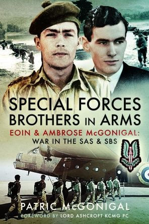 Special Forces Brothers in Arms: Eoin and Ambrose McGonigal: War in the ...