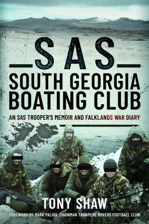 SAS South Georgia Boating Club: An SAS Trooper's Memoir and Falklands War Diary