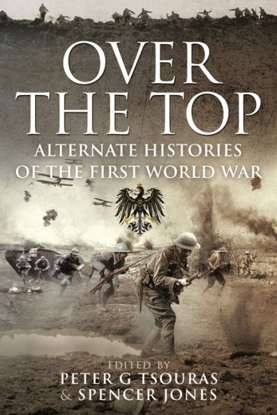 Over the Top: Alternate Histories of First World War