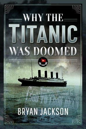 Why the Titanic was Doomed