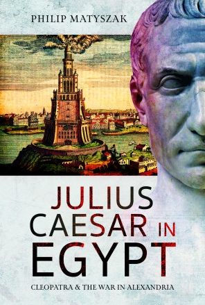 Julius Caesar Egypt: Cleopatra and the War Alexandria