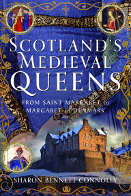 Downloading books from amazon to ipad Scotland's Medieval Queens: From Saint Margaret to Margaret of Denmark