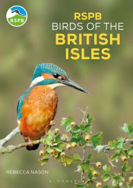 Title: RSPB Birds of the British Isles, Author: Rebecca Nason