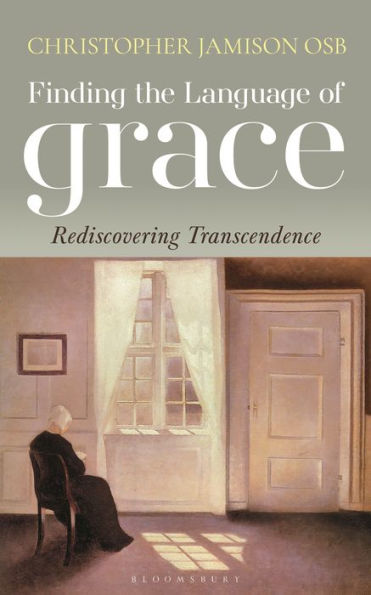 Finding the Language of Grace: Rediscovering Transcendence