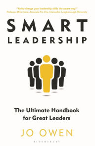 Free ebook download new releases Smart Leadership: The Ultimate Handbook for Great Leaders 9781399403788 by Jo Owen in English iBook RTF PDF