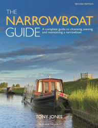 Free ebooks download ipad 2 The Narrowboat Guide 2nd edition: A complete guide to choosing, owning and maintaining a narrowboat RTF 9781399404457 by Tony Jones in English