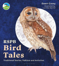 Title: RSPB Bird Tales: Traditional Stories, Folklore and Activities, Author: Dawn Casey