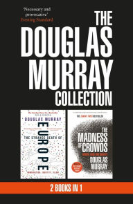 Title: The Douglas Murray Collection: A 2-Book Bundle, Author: Douglas Murray