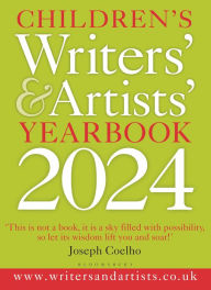 Children's Writers' & Artists' Yearbook 2024: The best advice on writing and publishing for children