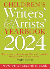 Title: Children's Writers' & Artists' Yearbook 2024: The best advice on writing and publishing for children, Author: Bloomsbury Academic