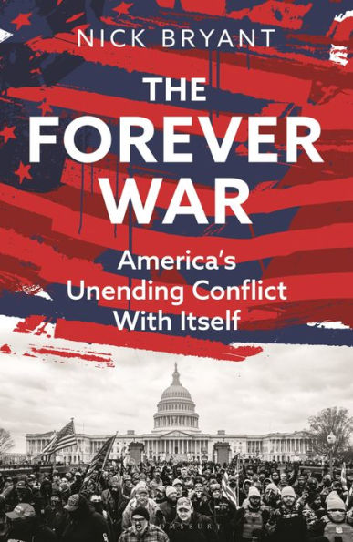 The Forever War: America's Unending Conflict with Itself - the history behind Trump and JD Vance
