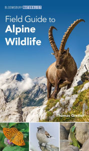 Title: Field Guide to Alpine Wildlife, Author: Thomas Gretler
