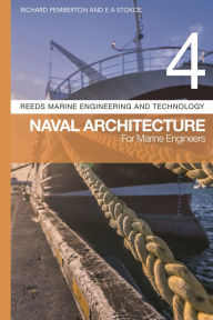 Title: Reeds Vol 4: Naval Architecture for Marine Engineers, Author: Richard Pemberton