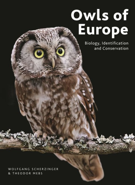 Owls of Europe: Biology, Identification and Conservation