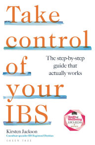 Title: Take Control of your IBS: The step-by-step guide that actually works, Author: Kirsten Jackson