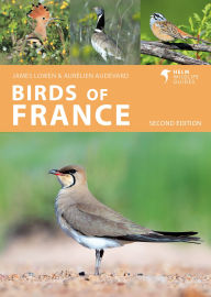 Title: Birds of France: Second Edition, Author: James Lowen