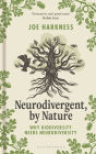 Neurodivergent, By Nature: Why Biodiversity Needs Neurodiversity
