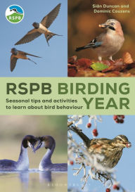 Title: RSPB Birding Year: Seasonal tips and activities to learn about bird behaviour, Author: Dominic Couzens