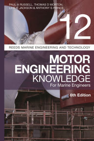 Title: Reeds Vol 12: Motor Engineering Knowledge for Marine Engineers, Author: Paul Anthony Russell