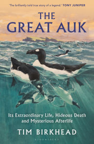 Free ipad audio books downloads The Great Auk: Its Extraordinary Life, Hideous Death and Mysterious Afterlife  (English literature)