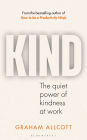 KIND: The quiet power of kindness at work