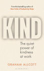 KIND: The quiet power of kindness at work