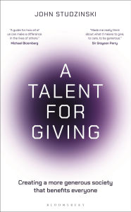 A Talent for Giving: Creating a more generous society that benefits everyone