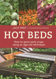 Title: Hot Beds: How to grow early crops using an age-old technique: New edition, Author: Jack First