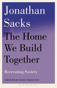 Title: The Home We Build Together: Recreating Society, Author: Jonathan Sacks