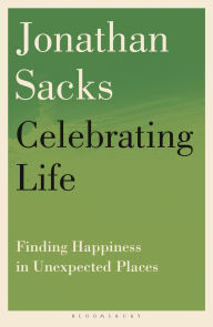 Title: Celebrating Life: Finding Happiness in Unexpected Places, Author: Jonathan Sacks