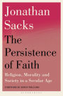 The Persistence of Faith: Religion, Morality and Society in a Secular Age