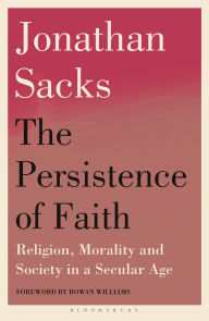 Title: The Persistence of Faith: Religion, Morality and Society in a Secular Age, Author: Jonathan Sacks