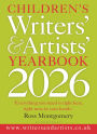 Children's Writers' & Artists' Yearbook 2026: The best advice on writing and publishing for children