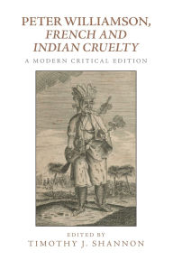 Download english books for free Peter Williamson, French and Indian Cruelty: A Modern Critical Edition