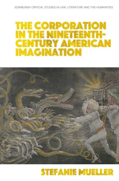 the Corporation Nineteenth-Century American Imagination